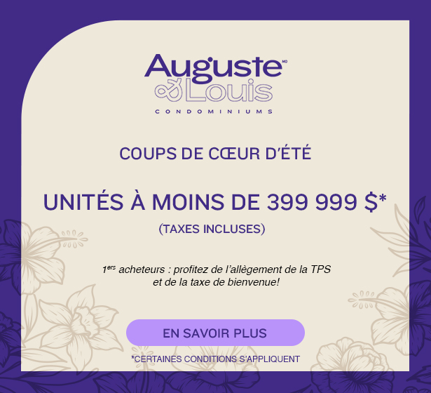 Coups de coeur - Unités à moins de 399 999$*
